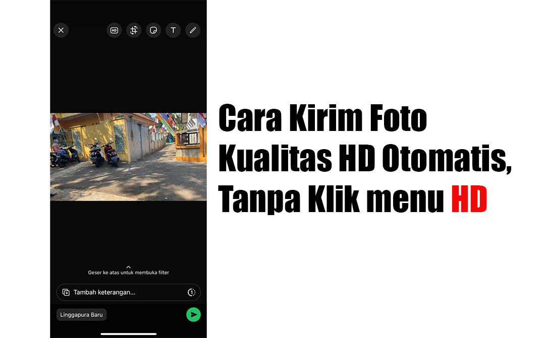 Cara Kirim Foto Kualitas HD Otomatis, Tanpa Klik menu HD 2