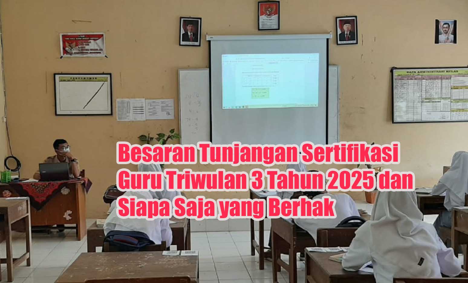 Besaran Tunjangan Sertifikasi Guru Triwulan 3 Tahun 2025 dan Siapa Saja yang Berhak